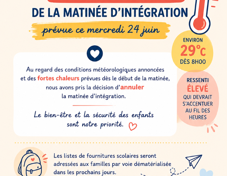 Annulation de la matinée d&rsquo;intégration du 24 juin.
